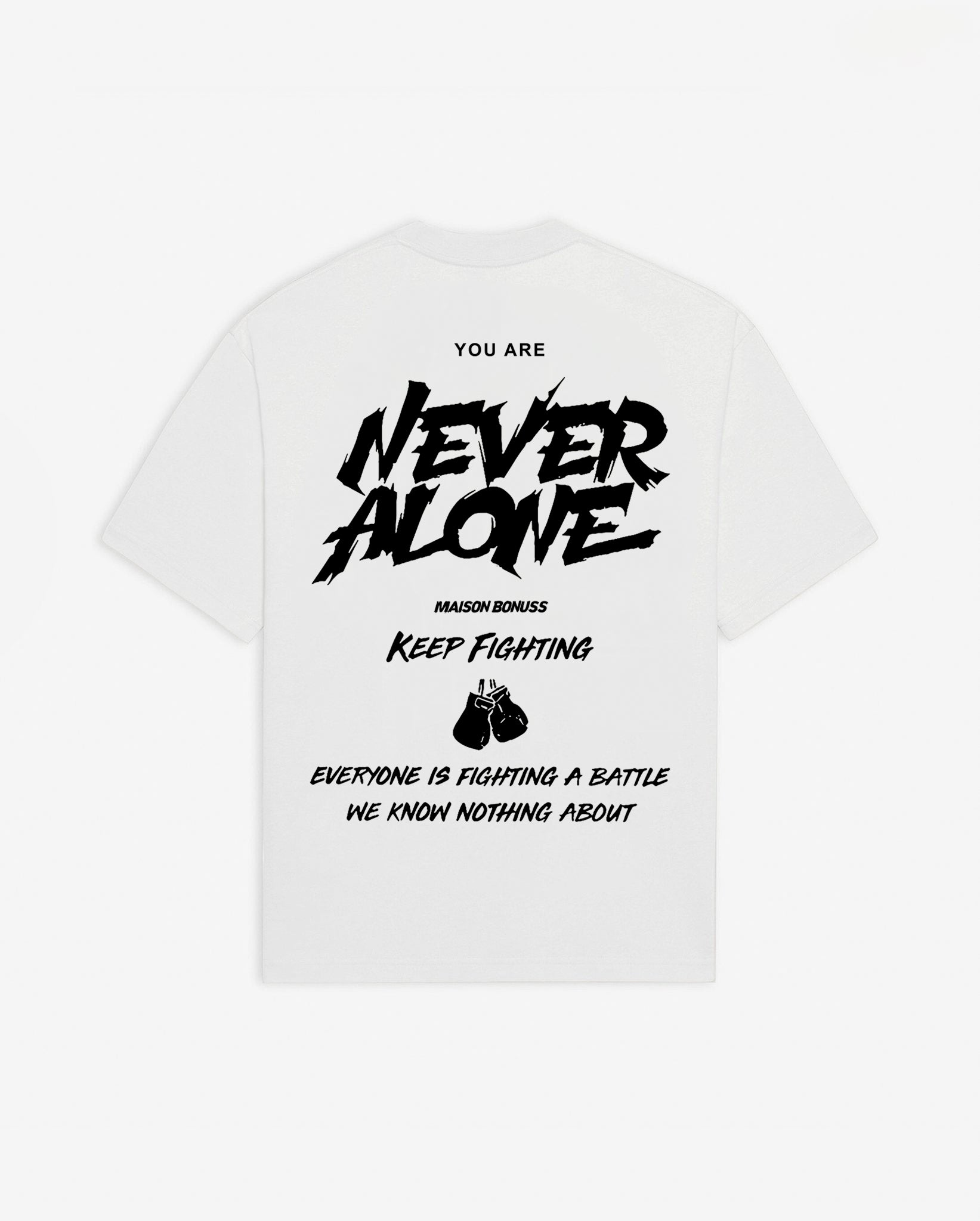 T-Shirt Never Alone