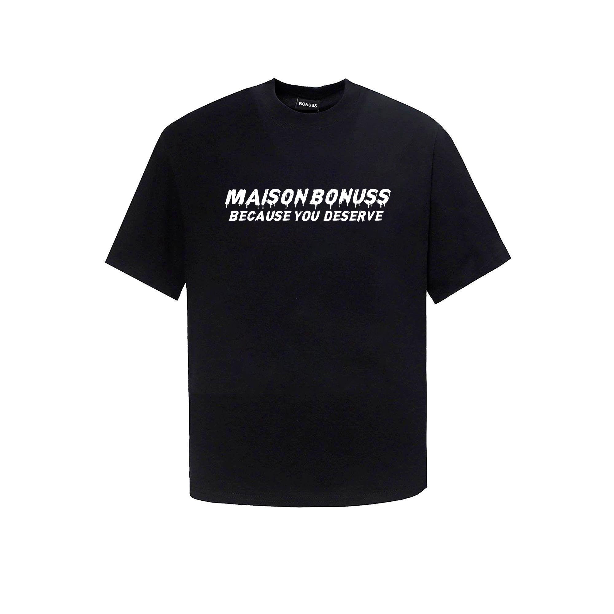 Bonuss Because T-Shirt