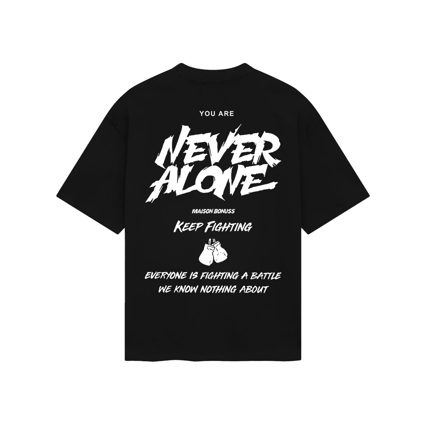 T-Shirt Never Alone