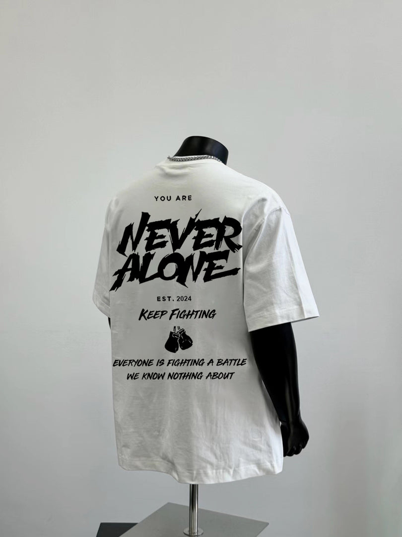 NEVER ALONE